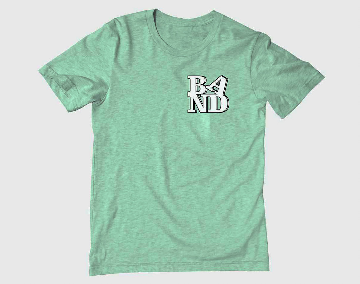 Mint green shirt with the white letters B, A, N and D spelled in a block